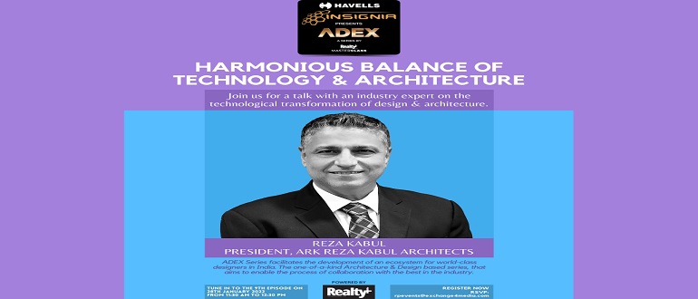 LIVE Tomorrow: Havells Insignia ADEX Series Feat. Reza Kabul, President, ARK Reza Kabul