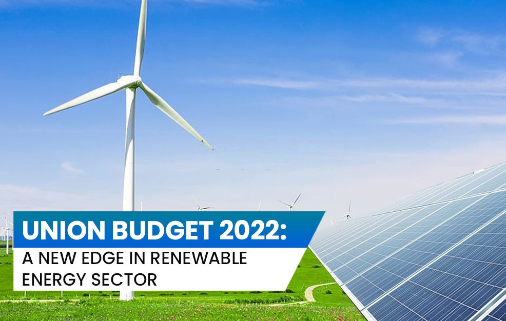 Budget 2022 & Renewable Energy Sector