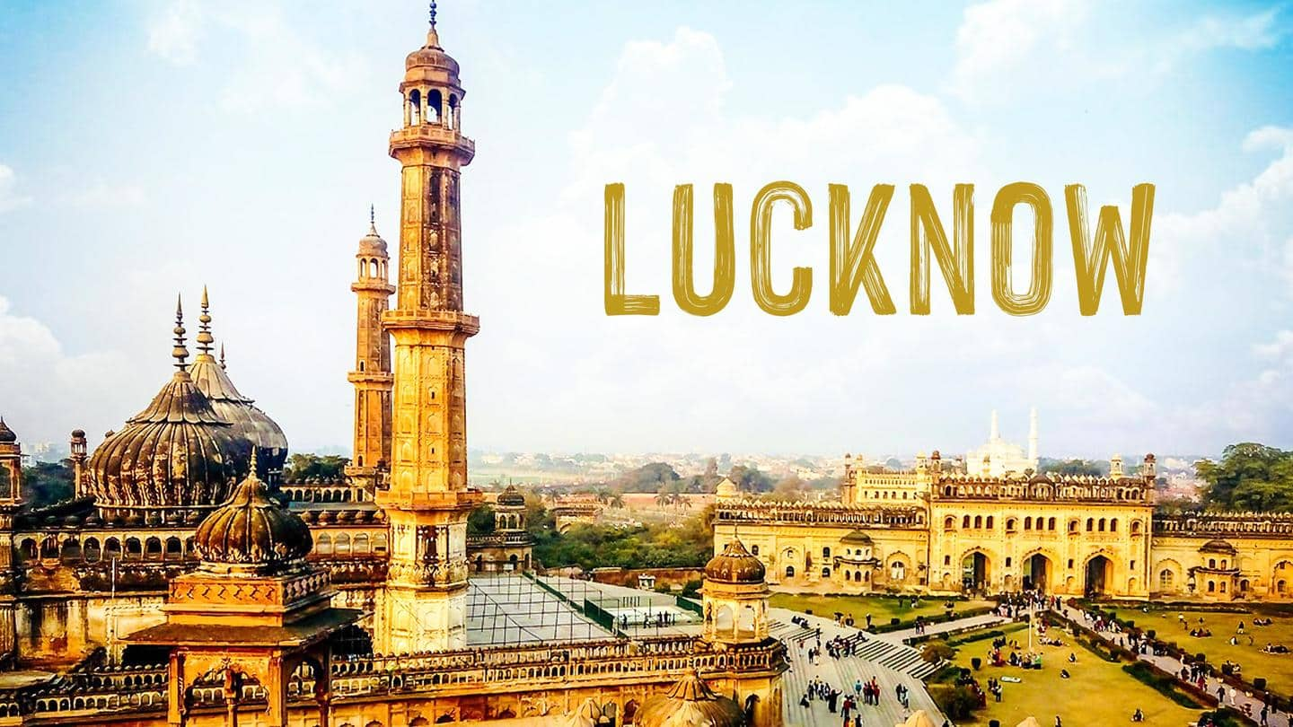 Lucknow & Nearby Areas to be Developed as UP State Capital