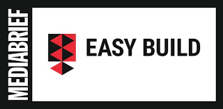 Kanodia Group’s Subsidiary Easy Build Ties-Up With Leading Product Brands