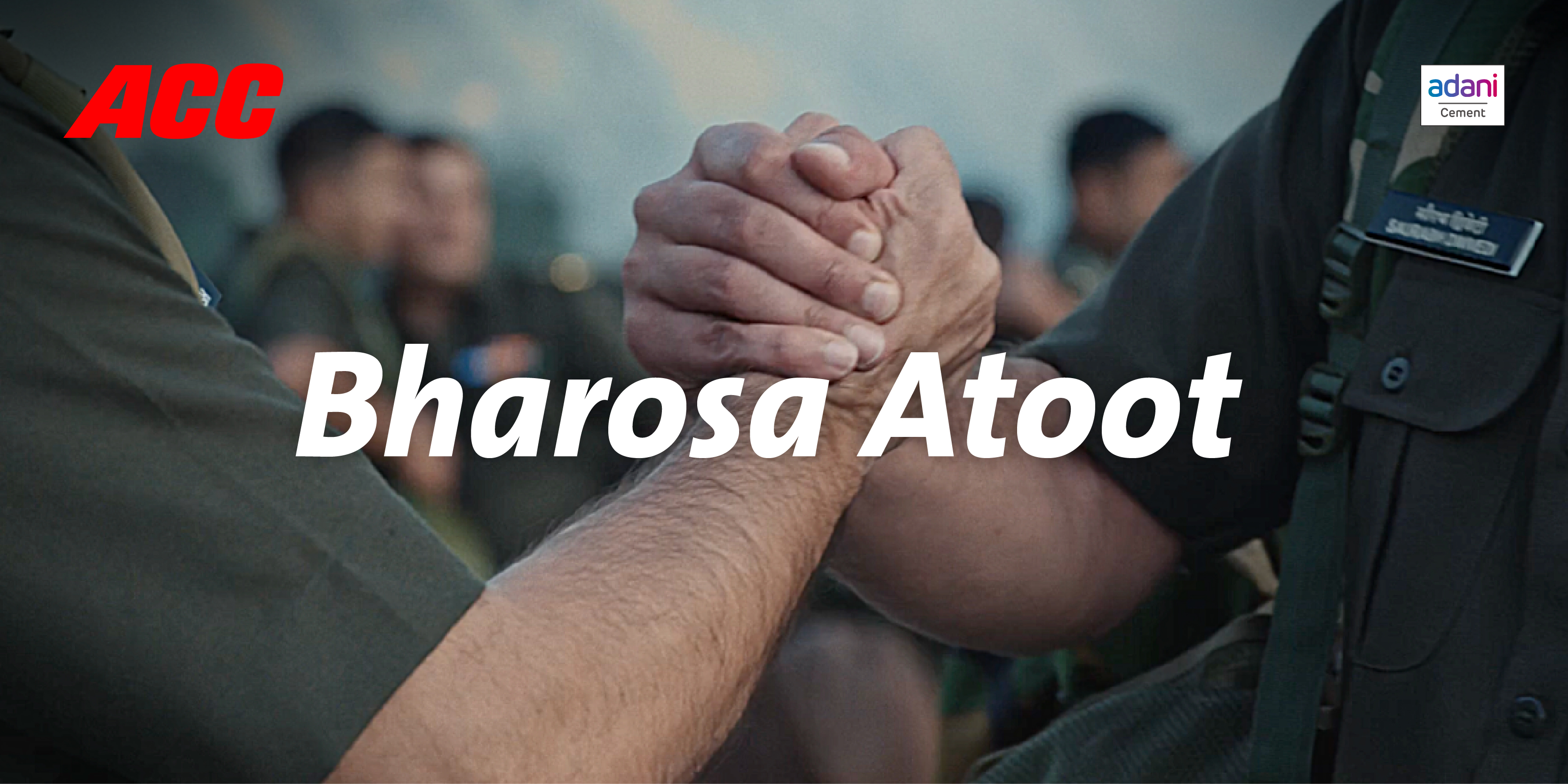 ACC Launches Its New Campaign ‘Bharosa Atoot’