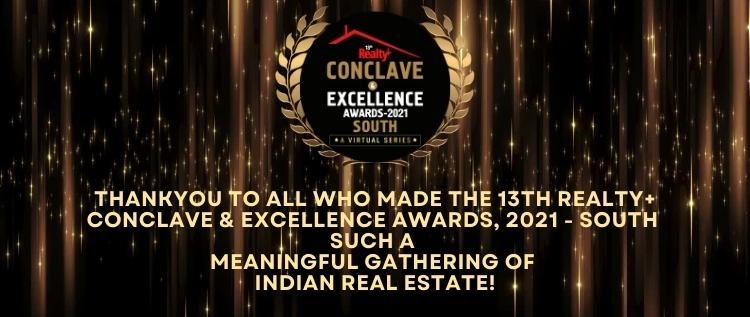 Grand Finale: Realty+ Conclave & Excellence Awards, 2021 – South