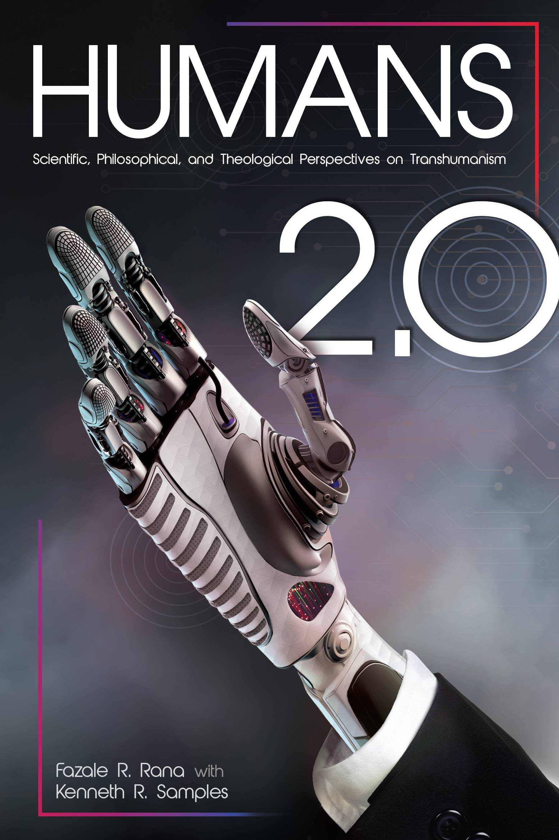 Humans 2.0: Scientific, Philosophical, and Theological Perspectives on Transhumanism Image