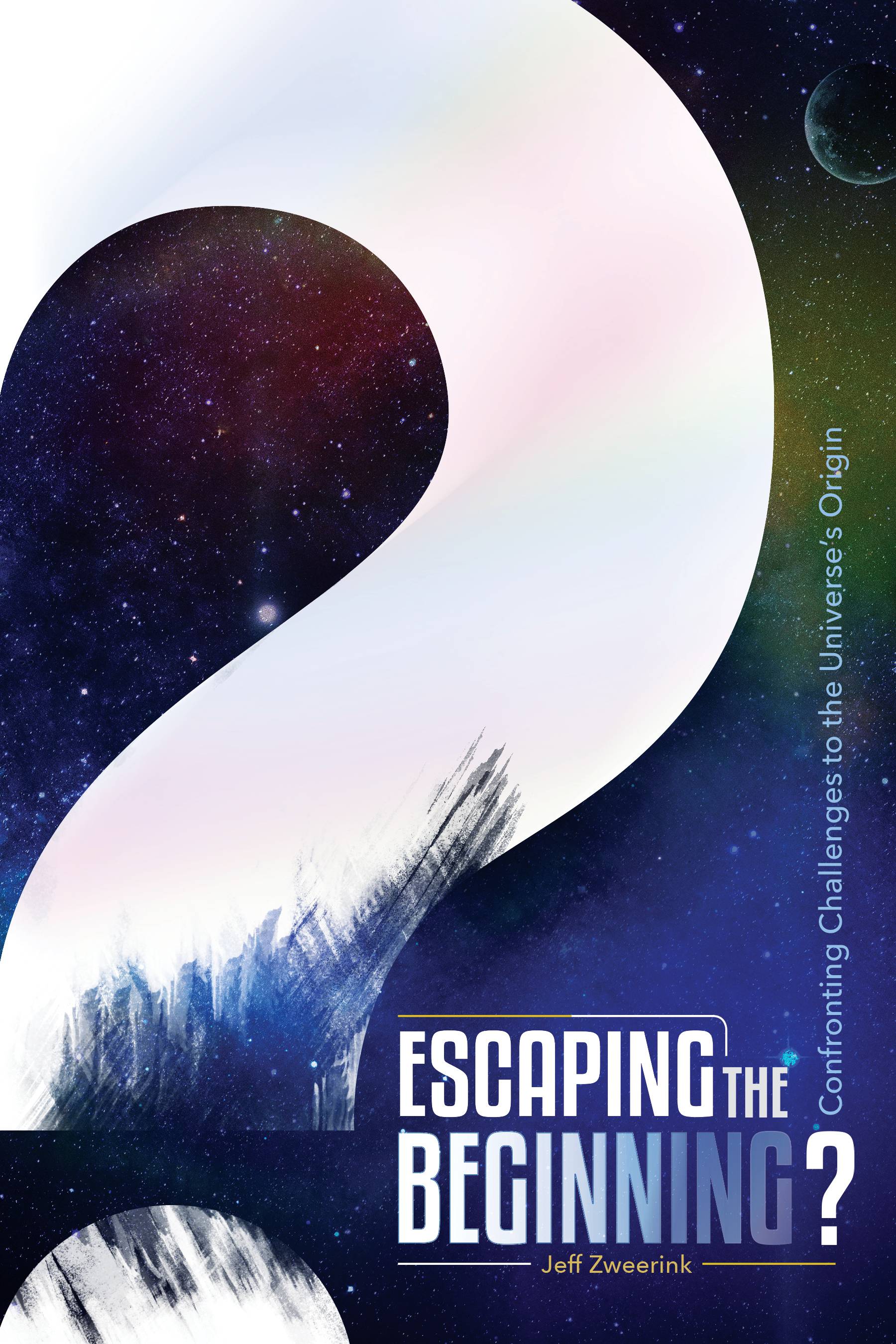 Escaping the Beginning? Confronting Challenges to the Universeâ€™s Origin Image