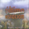 Ultima Estacion