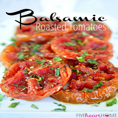 Balsamic Roasted Tomatoes Garlic Cloves