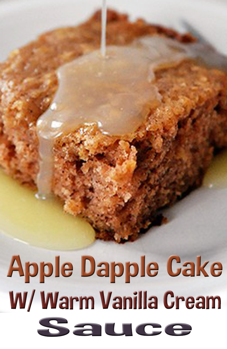 Apple Dapple Cake With Warm Vanilla Cream Sauce