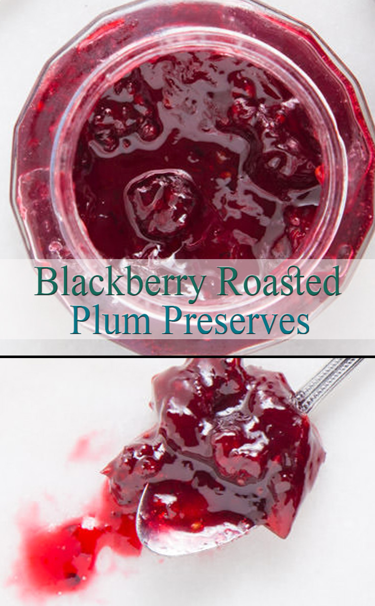Blackberry Roasted Plum Preserves