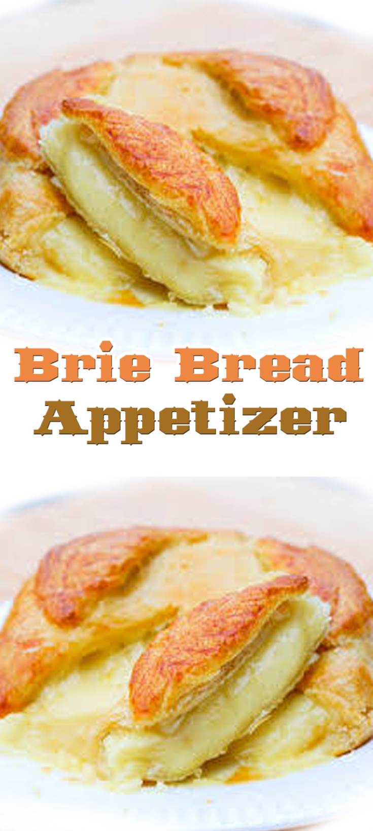 Brie Bread Appetizer