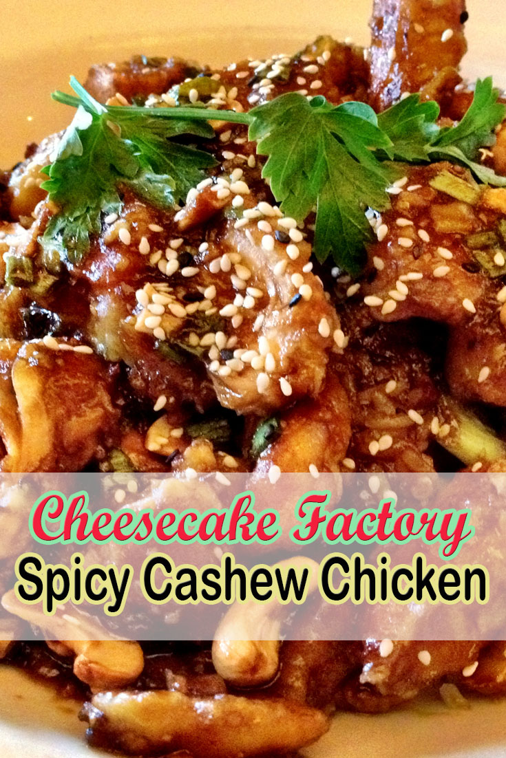 Cheesecake Factory Spicy Cashew Chicken