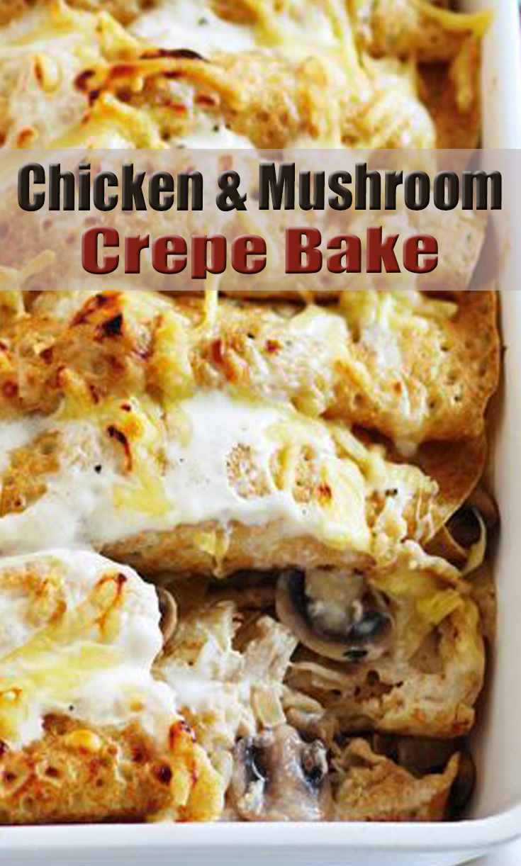 Chicken and Mushroom Crepe Bake