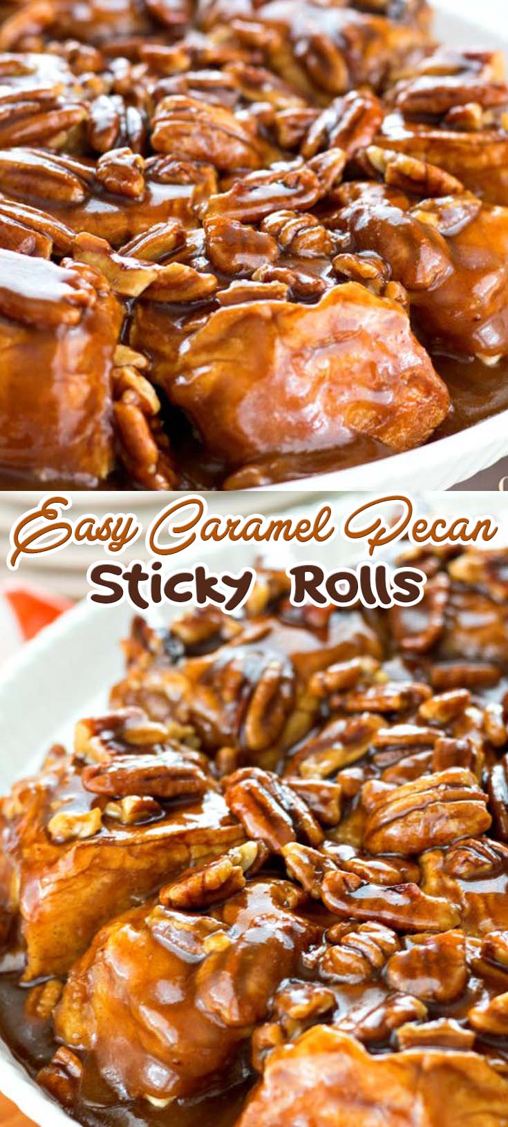 Easy Caramel Pecan Sticky Rolls 