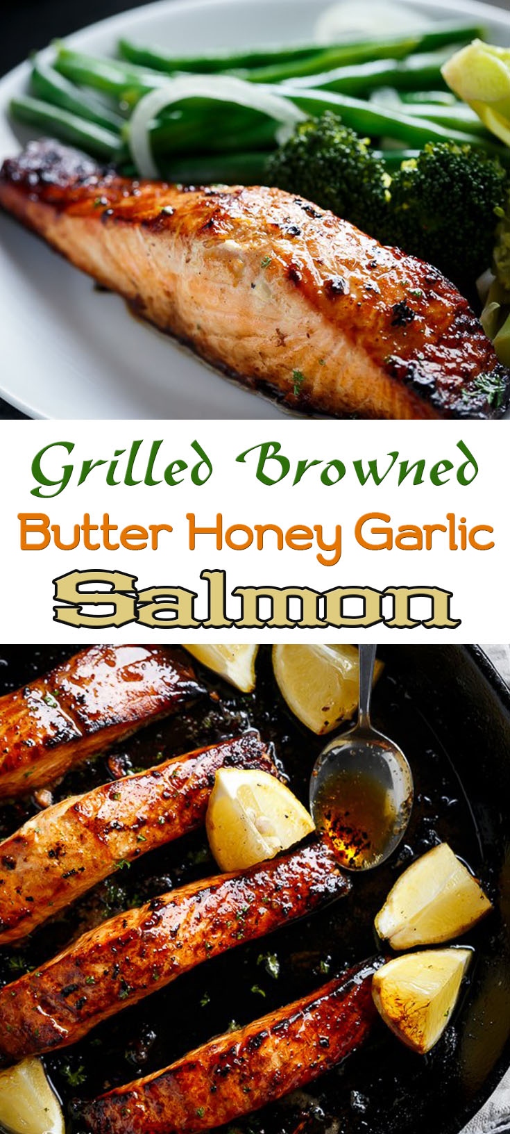 Grilled Browned Butter Honey Garlic Salmon