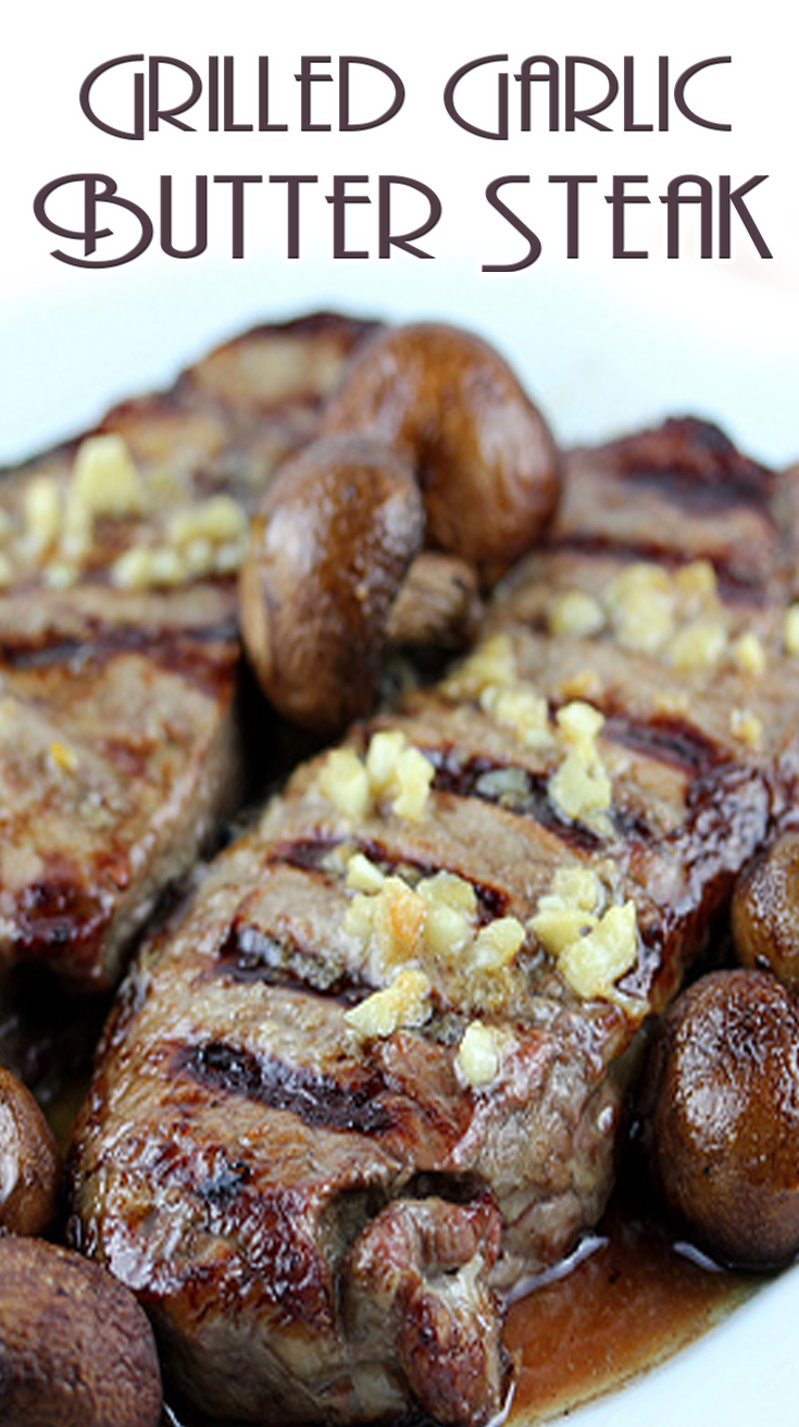 Grilled Garlic Butter Steak Recipe 