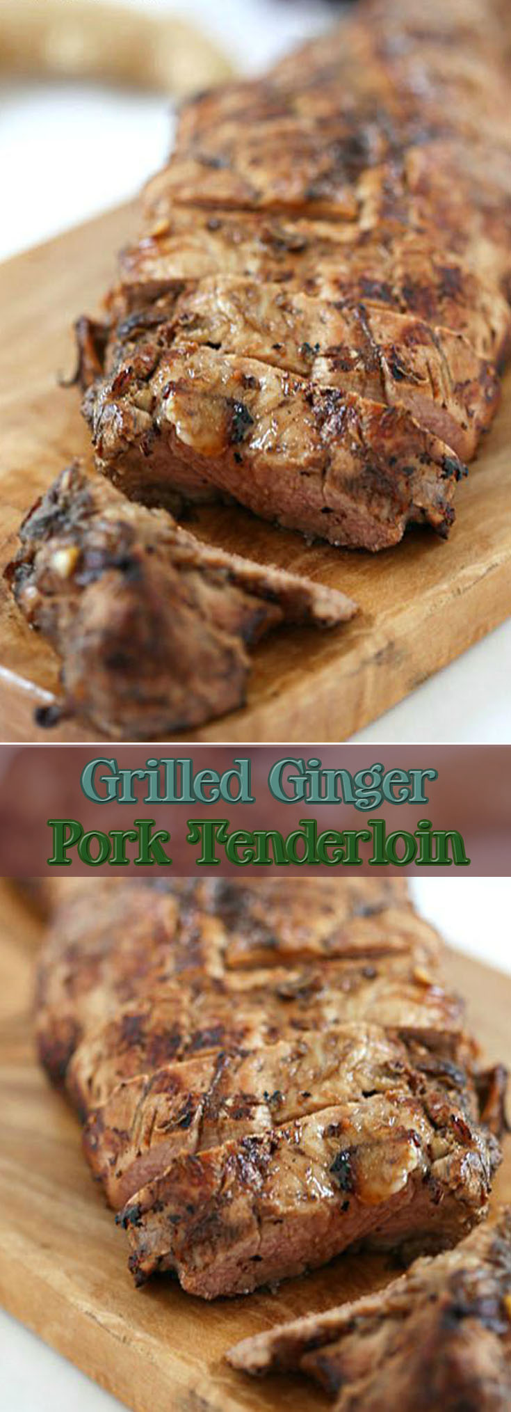 Grilled Ginger Pork Tenderloin