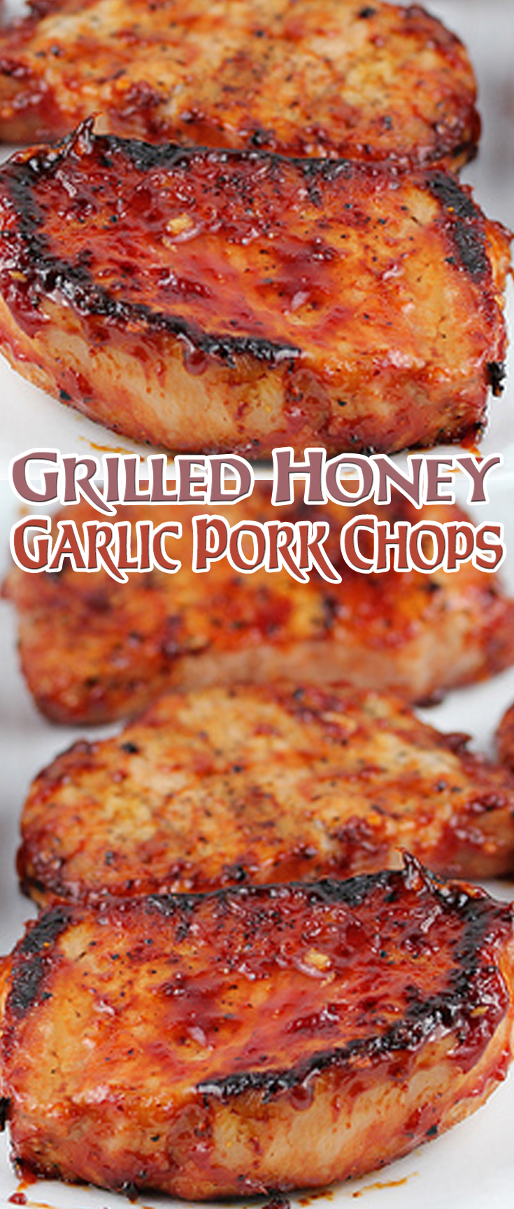 Grilled Honey Garlic Pork Chops