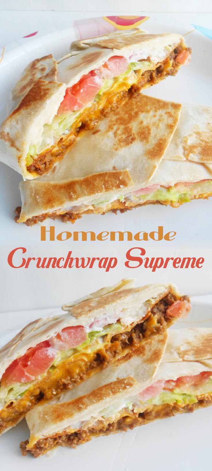 Homemade Crunchwrap Supreme