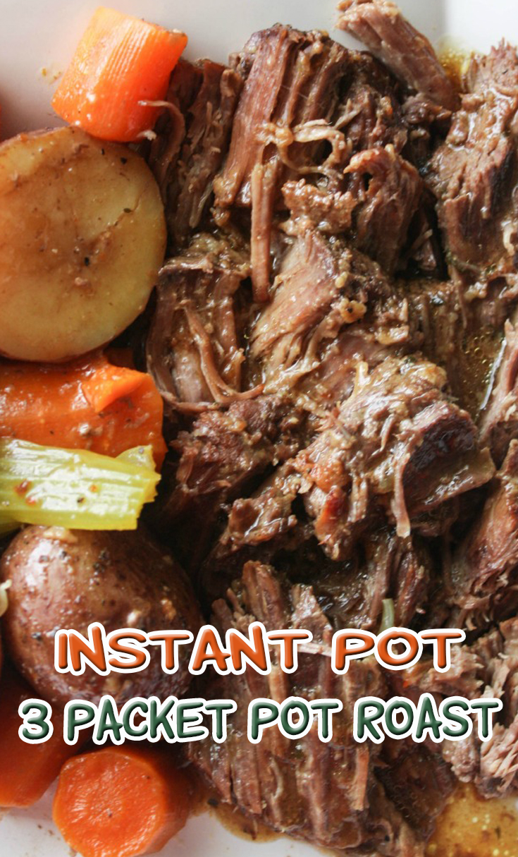 Instant Pot 3 Packet Pot Roast