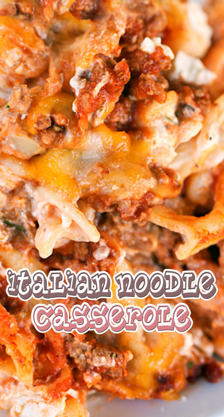 Italian Noodle Casserole