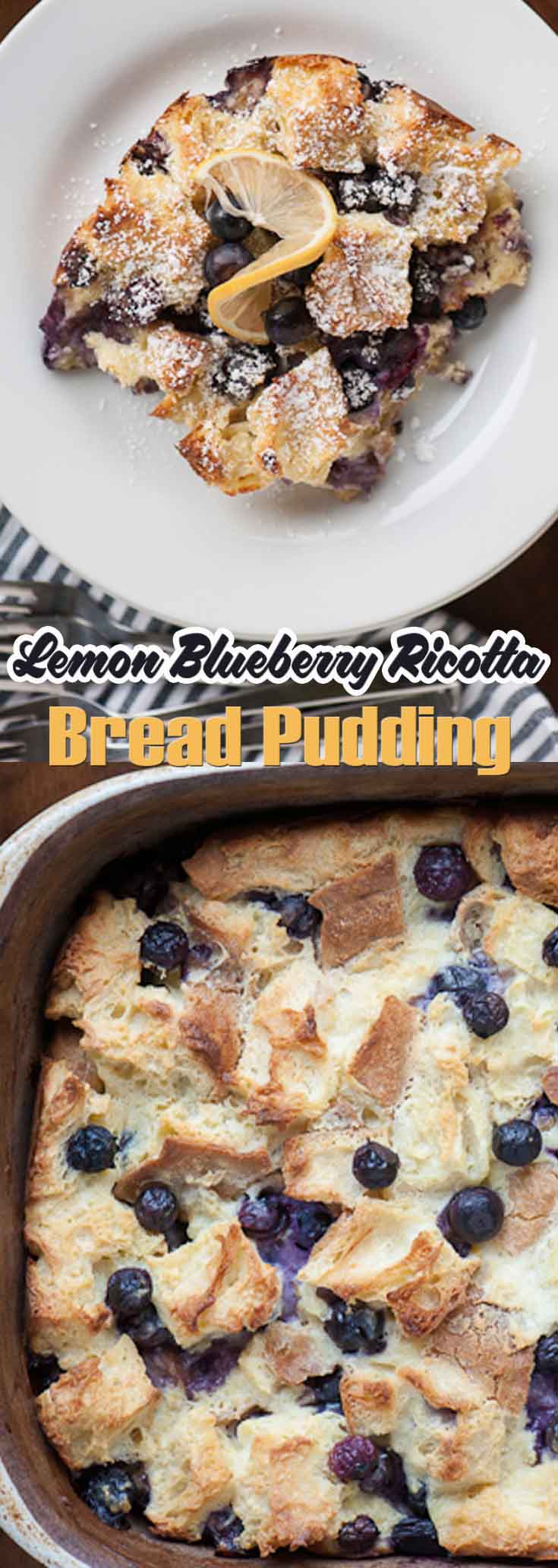 Lemon Blueberry Ricotta Bread Pudding