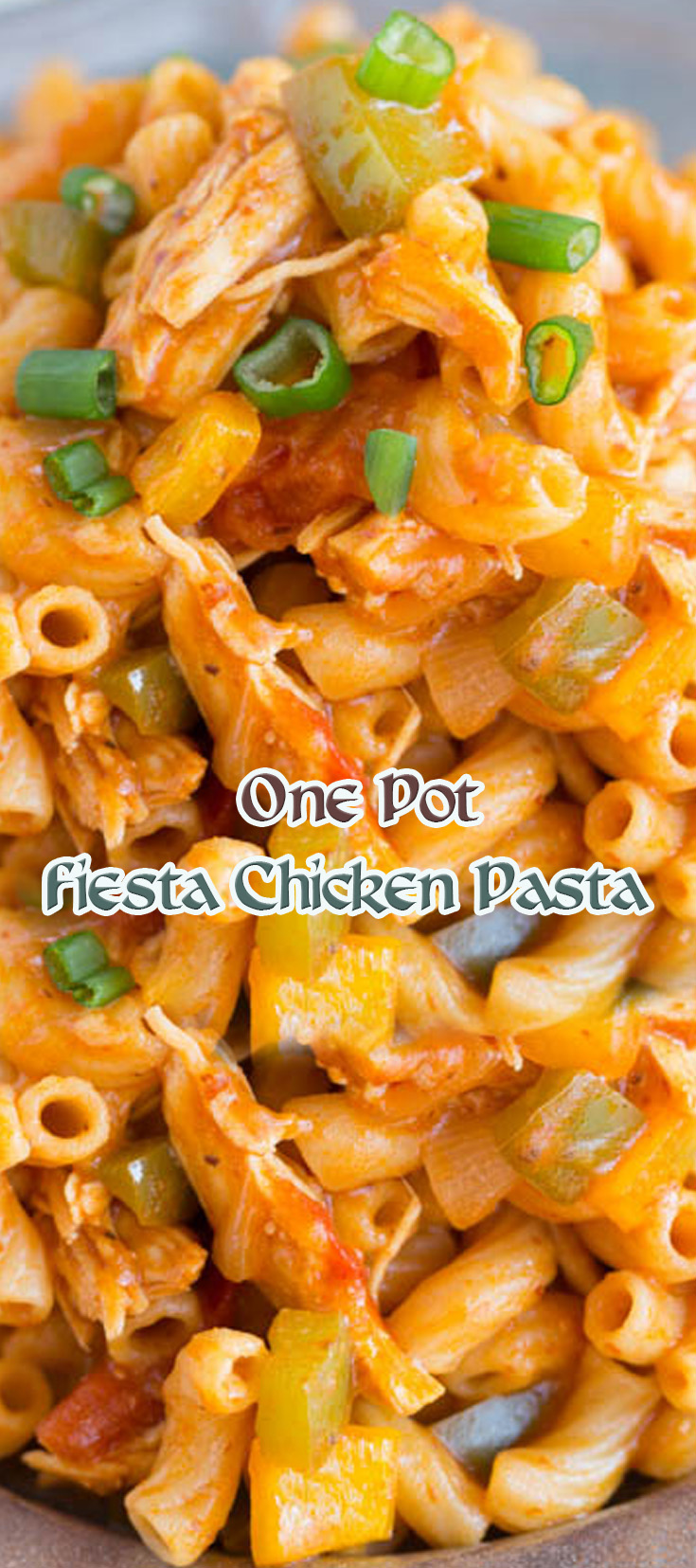 One Pot Fiesta Chicken Pasta