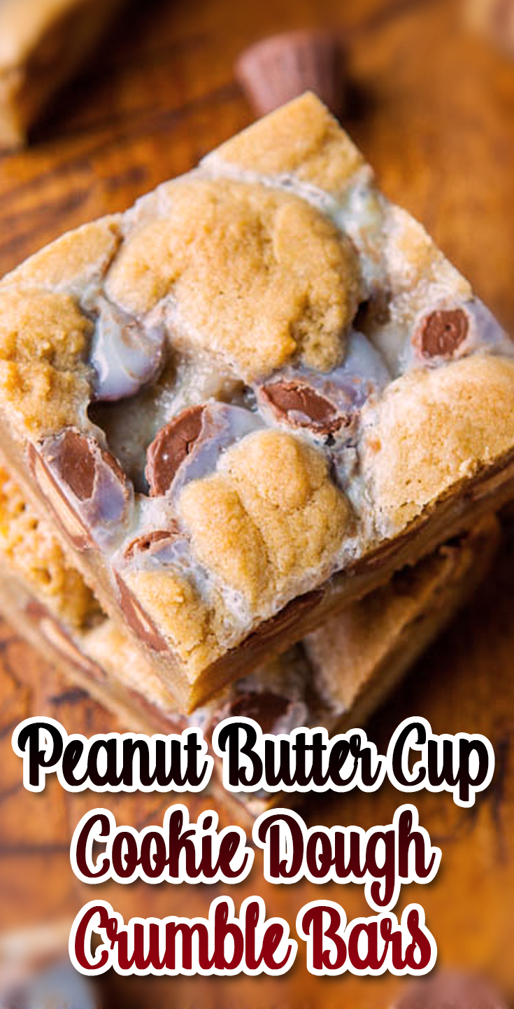 Peanut Butter Cup Cookie Dough Crumble Bars