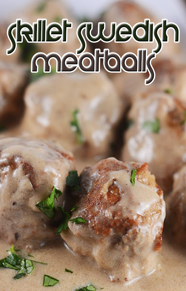 Skillet Swedish Meatballs