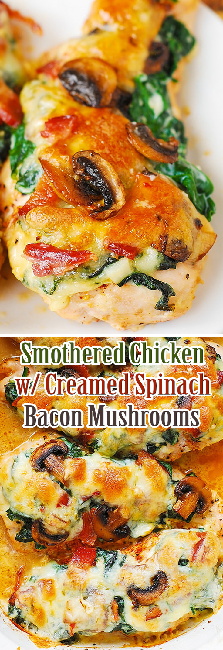 Smothered Chicken with Creamed Spinach Bacon Mushrooms