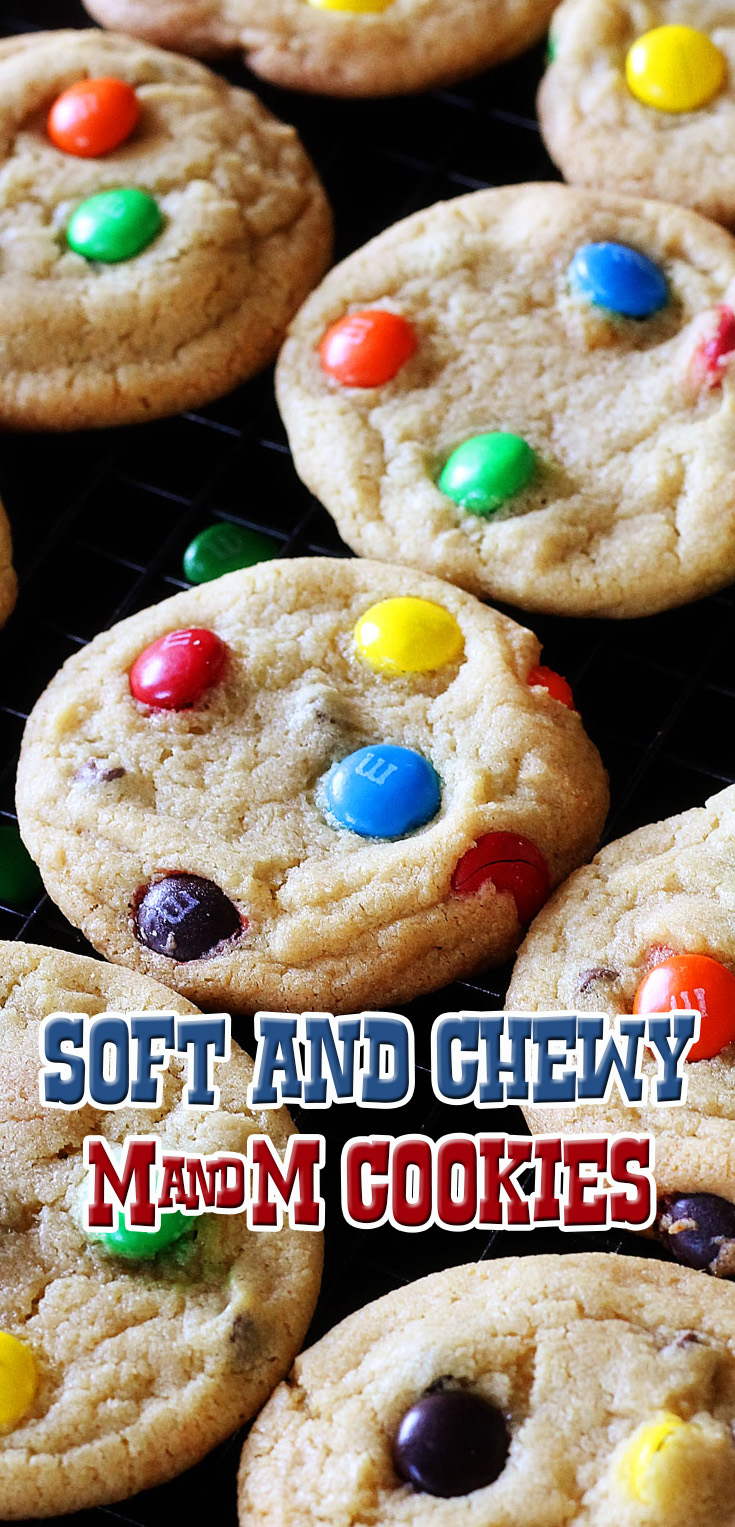 Soft and Chewy M&M Cookies