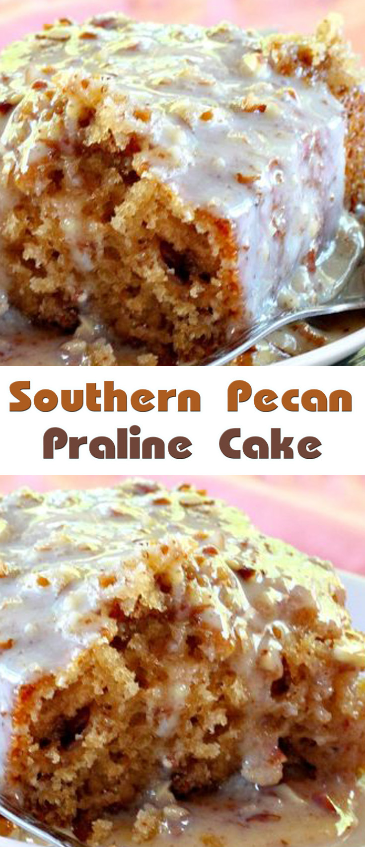 Southern Pecan Praline Cake