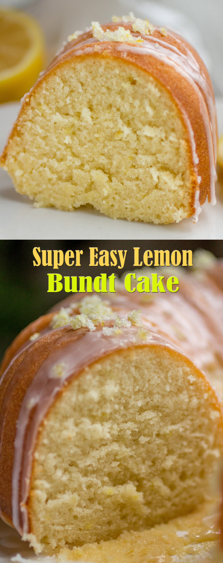 Super Easy Lemon Bundt Cake 