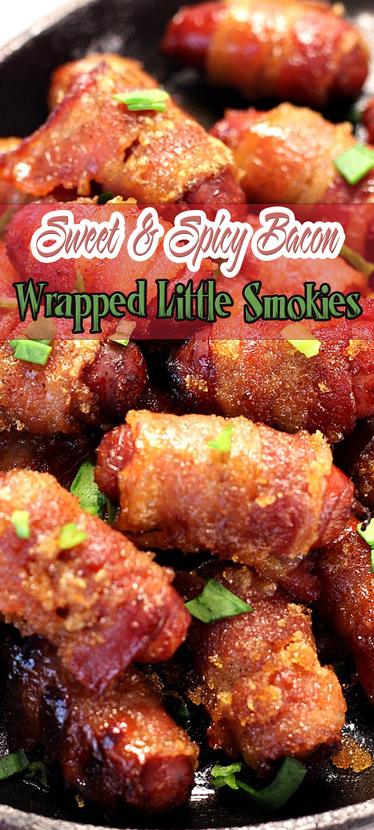 Sweet and Spicy Bacon Wrapped Little Smokies