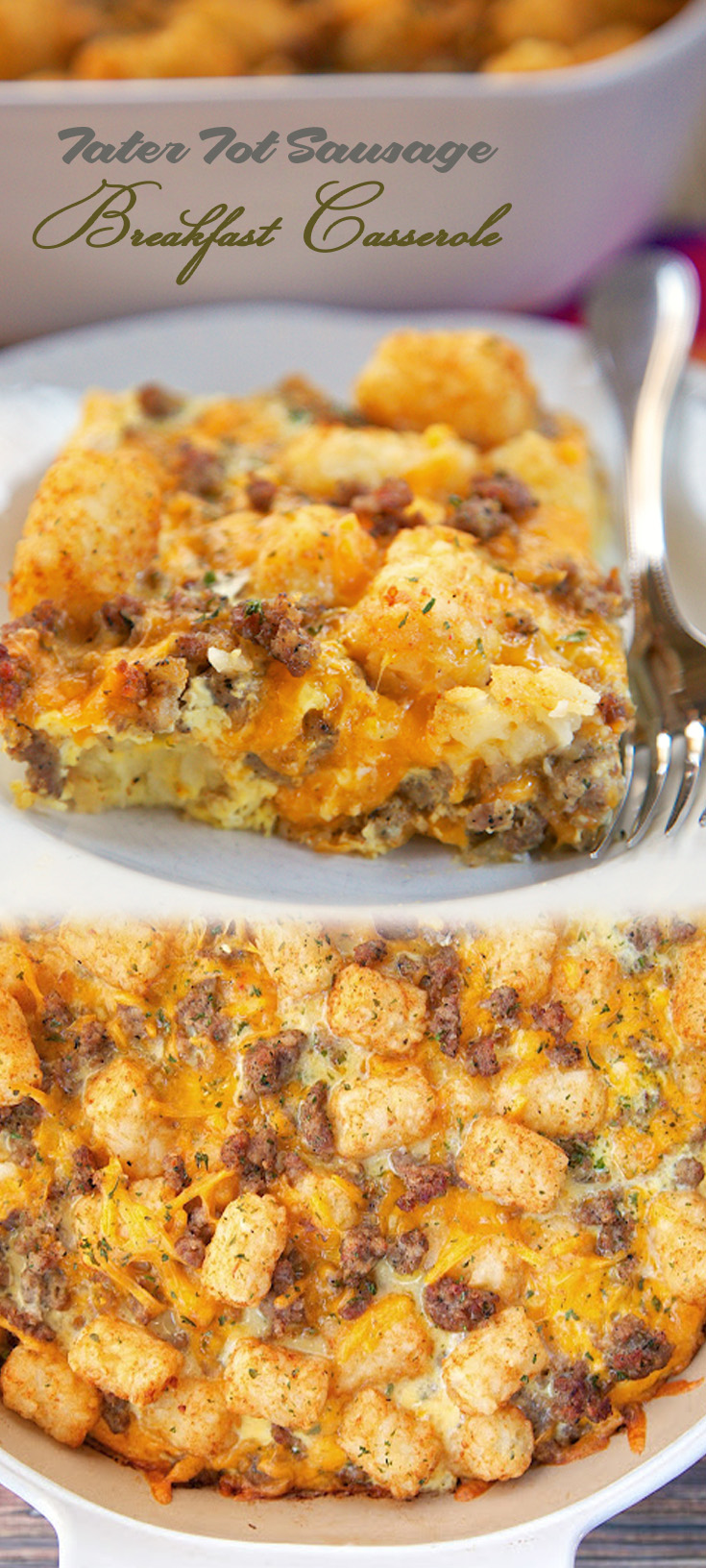 Tater Tot Sausage Breakfast Casserole