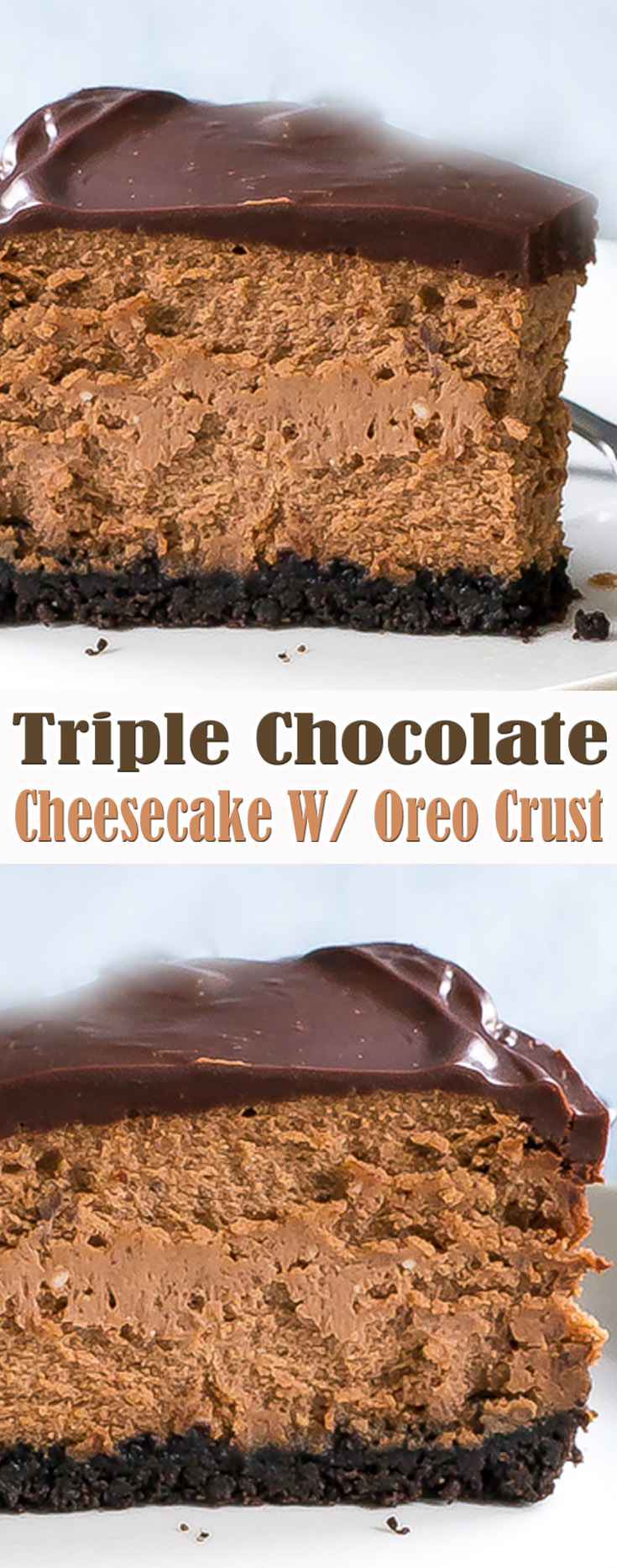 Triple Chocolate Cheesecake With Oreo Crust