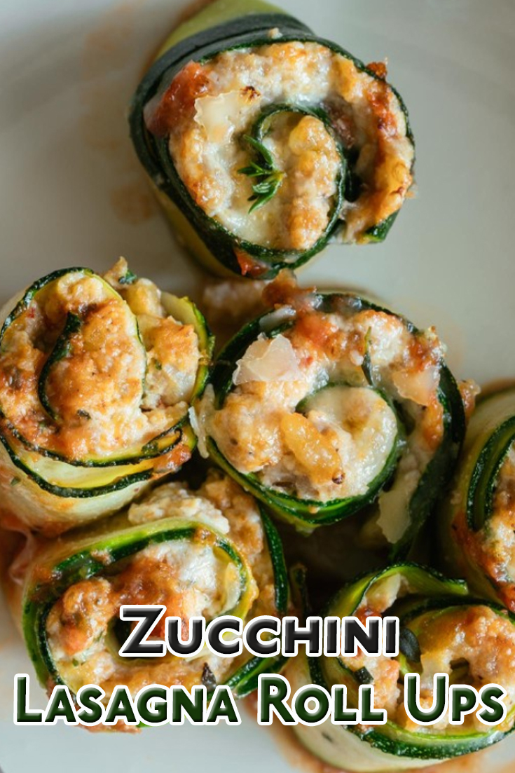 Zucchini Lasagna Roll Ups