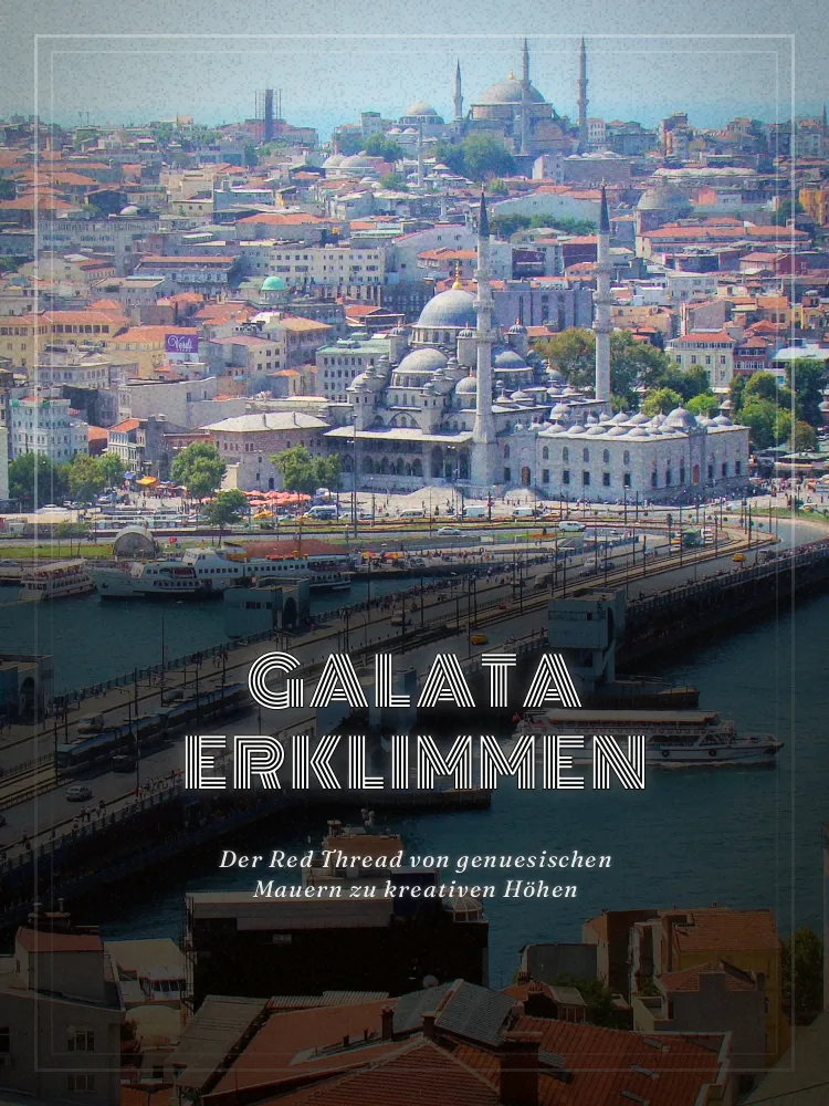 Tourposter: Galata erklimmen: Der Red Thread von genuesischen Mauern zu kreativen Höhen