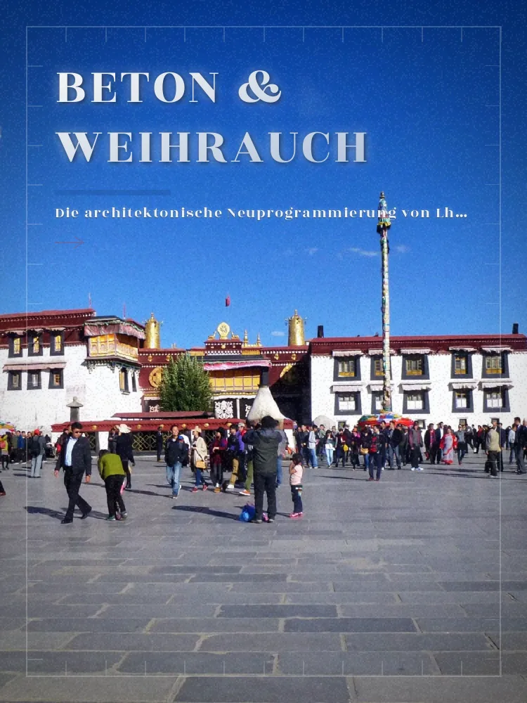 Tourposter: Beton & Weihrauch: Die architektonische Neuprogrammierung von Lhasa