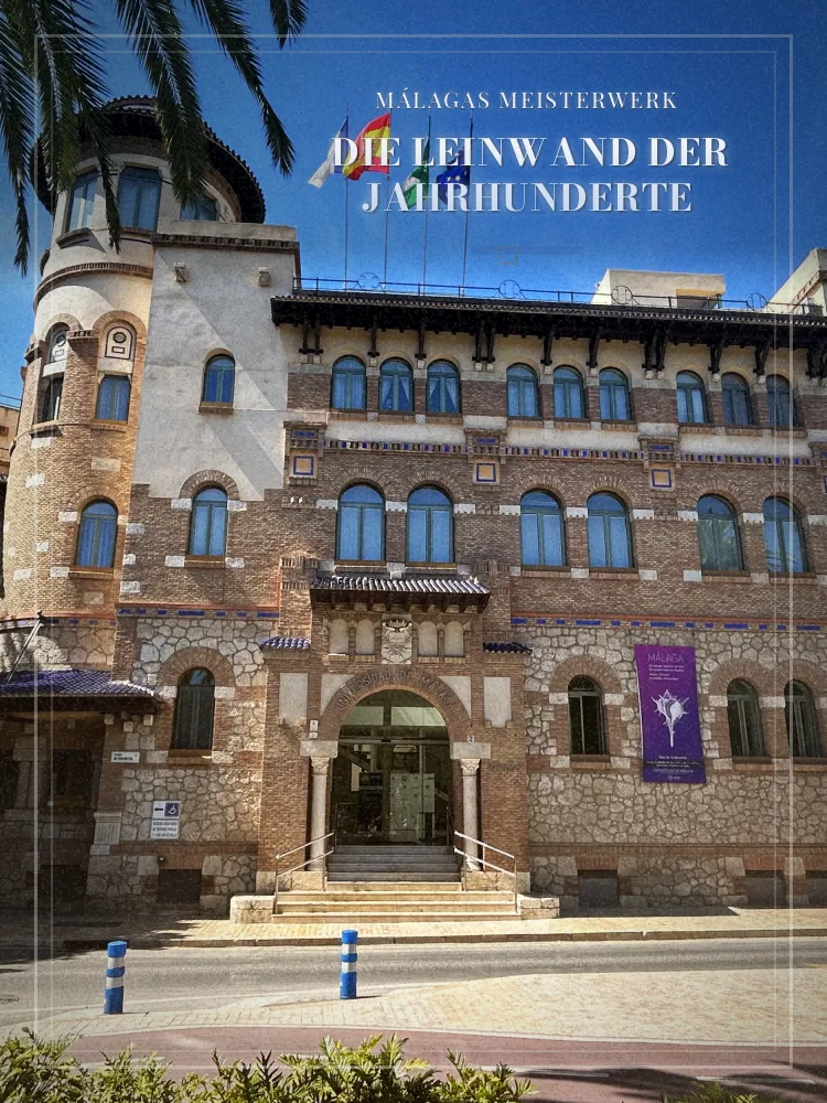 Tourposter: Die Leinwand der Jahrhunderte: Málagas Meisterwerk