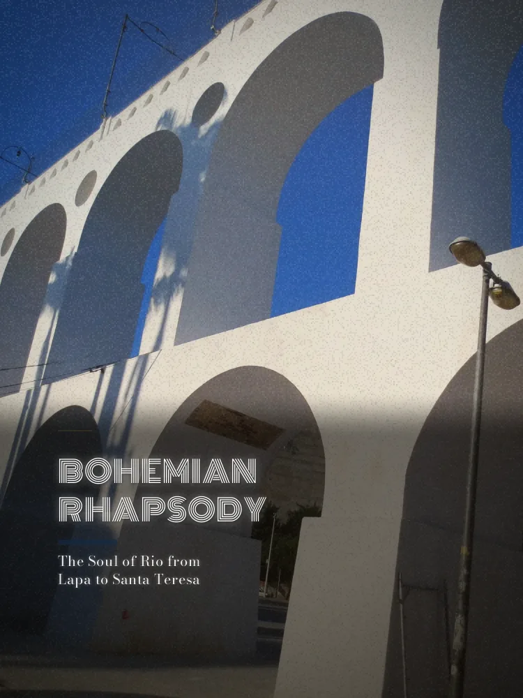 Tour poster: Bohemian Rhapsody: The Soul of Rio from Lapa to Santa Teresa