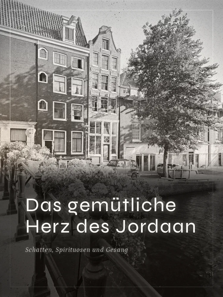Tourposter: Das gemütliche Herz des Jordaan: Schatten, Spirituosen und Gesang