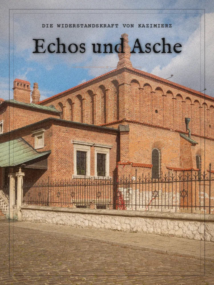 Tourposter: Echos und Asche: Die Widerstandskraft von Kazimierz