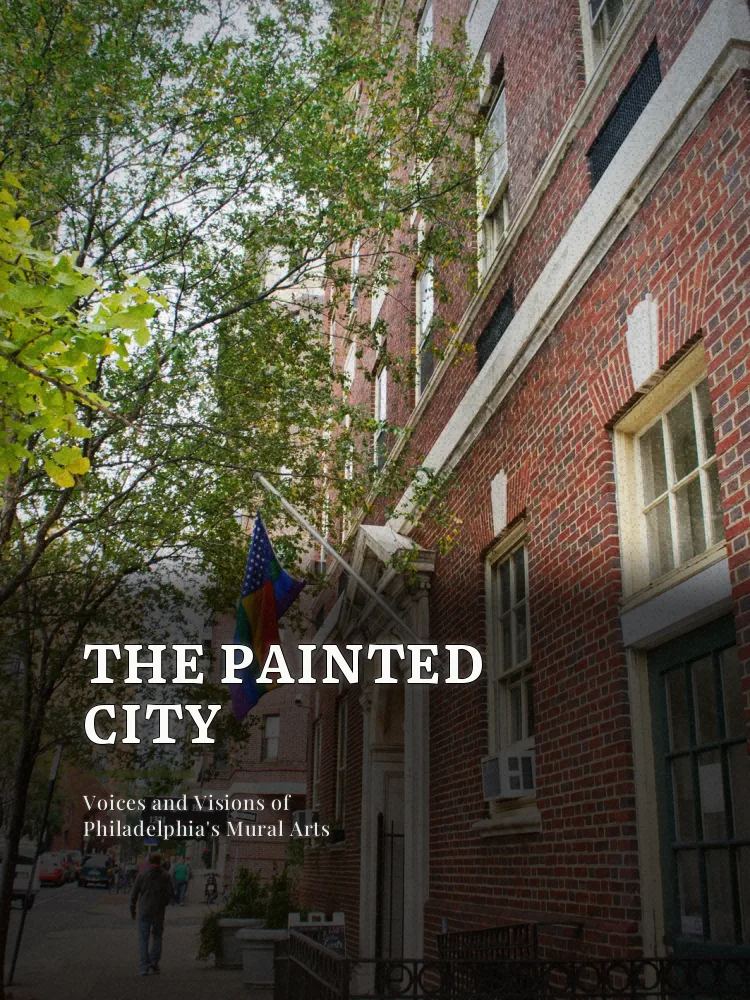 Tour poster: The Painted City: Voices and Visions of Philadelphia's Mural Arts