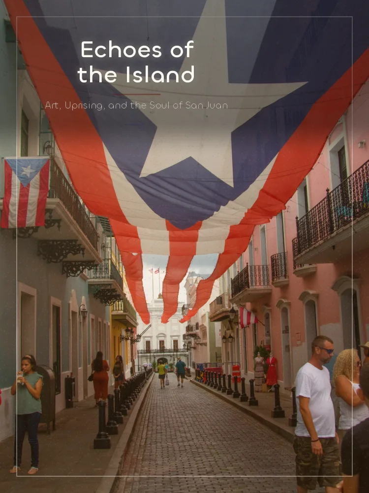 Tour poster: Echoes of the Island: Art, Uprising, and the Soul of San Juan