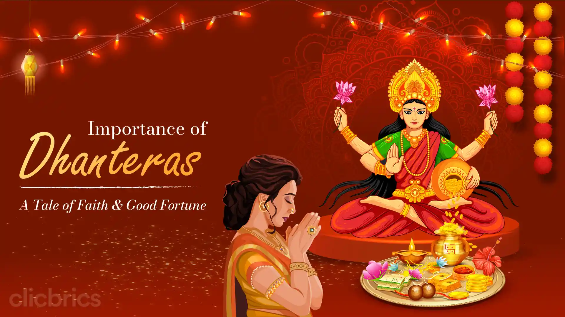 Of Prosperity & Wellness: Defining the Importance of Dhanteras