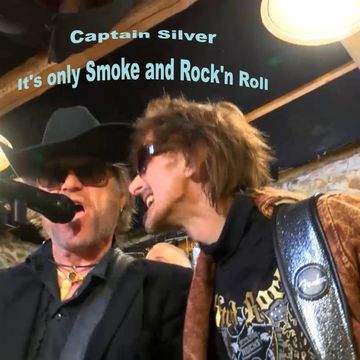 It's Only Smoke and Rock'n Roll