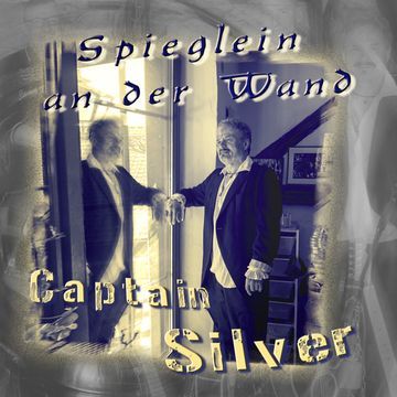 Captain Silver - Spieglein an der Wand