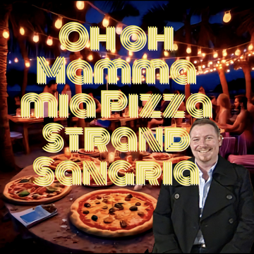 Oh oh Mamma mia Pizza Strand Sangria