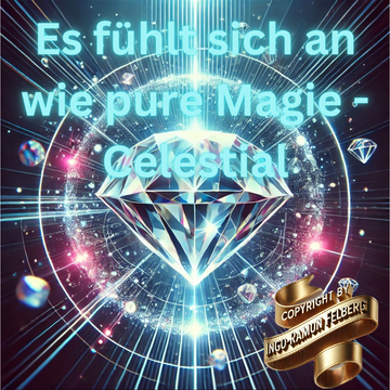 Es fühlt sich an wie pure Magie - Celestial 05