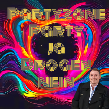 Partyzone Party ja Drogen nein