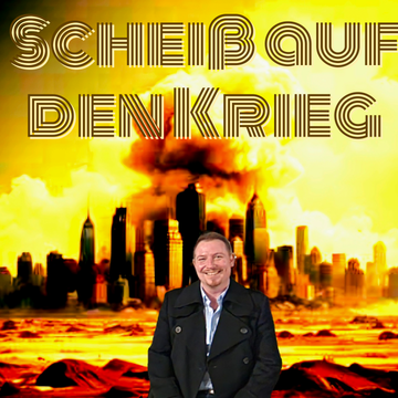 Scheiß auf den Krieg